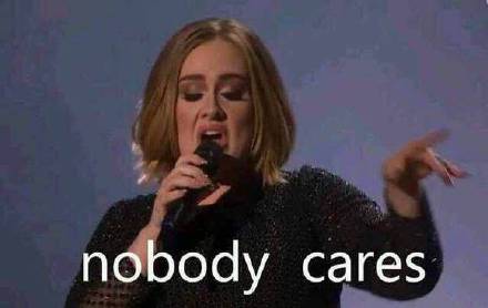 Nobody cares 九连微信恶搞斗图表情包